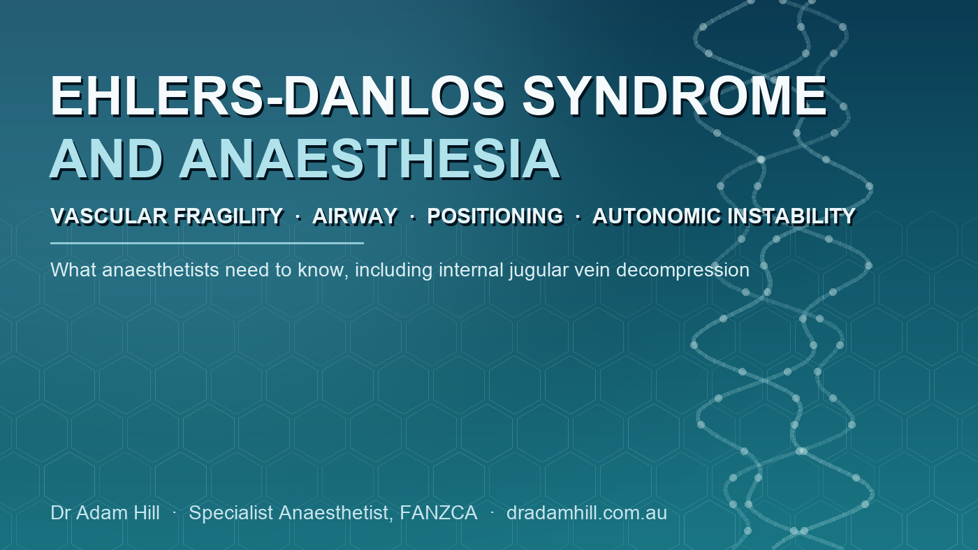 Ehlers-Danlos Syndrome and Anaesthesia: What Specialists Need to Know